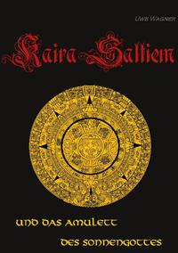 Kaira Saltiem und das Amulett des Sonnengottes