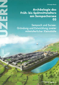 Archäologie des Früh- bis Spätmittelalters am Sempachersee 03