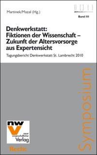 Denkwerkstatt: Fiktionen der Wissenschaft – Zukunft der Altersvorsorge aus Expertensicht