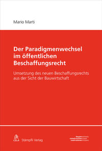 Der Paradigmenwechsel im öffentlichen Beschaffungsrecht