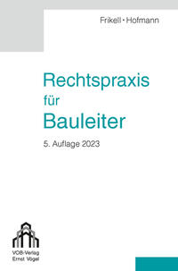 Rechtspraxis für Bauleiter