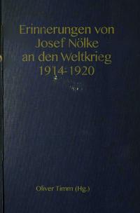 Erinnerungen von Josef Nölke an den Weltkrieg 1914-1920