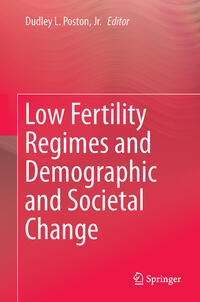 Low Fertility Regimes and Demographic and Societal Change