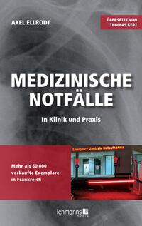 Medizinische Notfälle in Klinik und Praxis