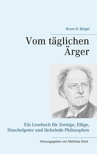 Vom täglichen Ärger