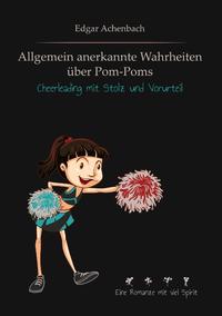 Allgemein anerkannte Wahrheiten über Pom-Poms