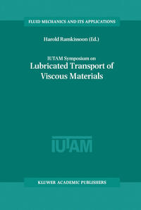 IUTAM Symposium on Lubricated Transport of Viscous Materials