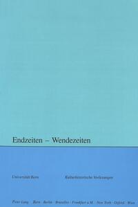 Endzeiten – Wendezeiten