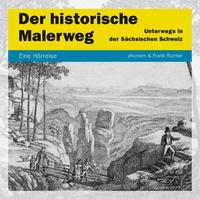 Der Historische Malerweg