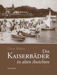 Die Kaiserbäder in alten Ansichten