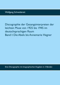 Discographie der Gesangsinterpreten der leichten Muse von 1925 bis 1945 im deutschsprachigen Raum