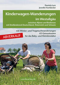 ABVERKAUF: Kinderwagen-Wanderungen im Westallgäu zwischen Alpsee und Bodensee & Dreiländereck Deutschland, Österreich und Schweiz