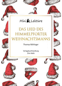 Das Lied des Himmelpforter Weihnachtsmanns