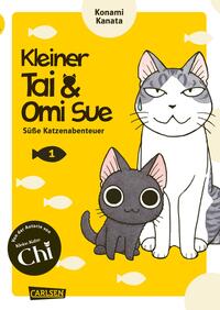 Kleiner Tai & Omi Sue - Süße Katzenabenteuer 1