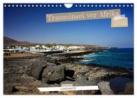 Lanzarote - Trauminsel vor Afrika (Wandkalender 2025 DIN A4 quer), CALVENDO Monatskalender