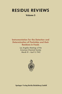 Instrumentation for the Detection and Determination of Pesticides and their Residues in Foods