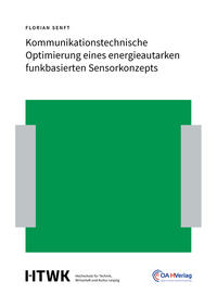 Kommunikationstechnische Optimierung eines energieautarken funkbasierten Sensorkonzepts