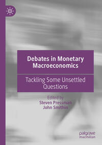 Debates in Monetary Macroeconomics