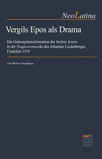 Vergils Epos als Drama