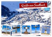 Grüße aus Saalbach (Wandkalender 2025 DIN A3 quer), CALVENDO Monatskalender