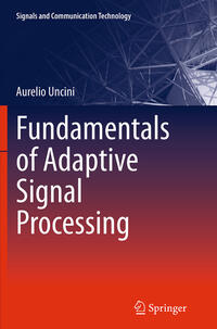 Fundamentals of Adaptive Signal Processing