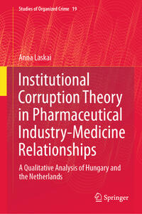 Institutional Corruption Theory in Pharmaceutical Industry-Medicine Relationships