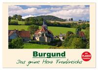 Burgund - Das grüne Herz Frankreichs (Wandkalender 2025 DIN A2 quer), CALVENDO Monatskalender