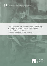 New Concepts for Presence and Availability in Ubiquitous and Mobile Computing