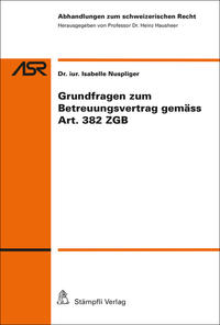 Grundfragen zum Betreuungsvertrag gemäss Art. 382 ZGB