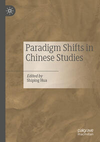 Paradigm Shifts in Chinese Studies