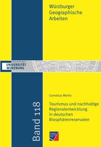 Tourismus und nachhaltige Regionalentwicklung in deutschen Biosphärenreservaten