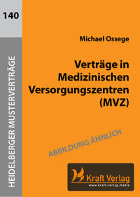 Verträge in Medizinischen Versorgungszentren (MVZ)