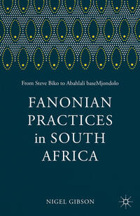 Fanonian Practices in South Africa