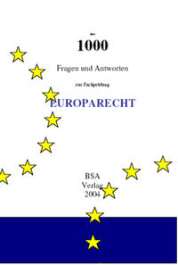 1000 Fragen und Antworten zum Europarecht