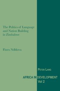 The Politics of Language and Nation Building in Zimbabwe