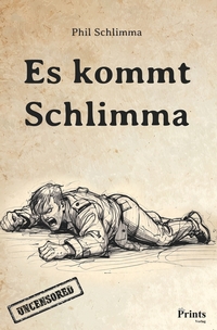 Es kommt Schlimma