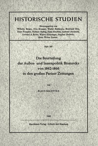 Die Beurteilung der Außen- und Innenpolitik Bismarcks von 1862 - 1866 in den grossen Pariser Zeitungen