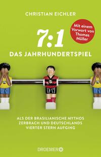 7:1 – Das Jahrhundertspiel