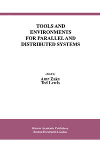 Tools and Environments for Parallel and Distributed Systems