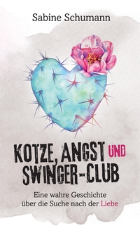 Kotze, Angst und Swinger-Club