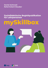 mySkillbox, Fachdidaktische Begleitpublikation für Lehrpersonen (inkl. 1-Monats-Lizenz)