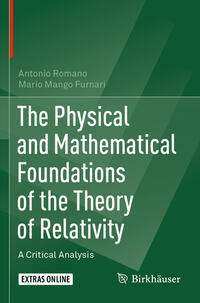 The Physical and Mathematical Foundations of the Theory of Relativity