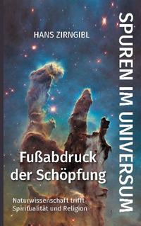 Spuren im Universum. Fußabdruck der Schöpfung