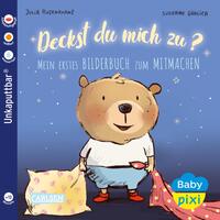 Baby Pixi (unkaputtbar) 75: Deckst du mich zu?