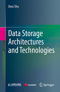 Data Storage Architectures and Technologies