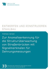 Zur Anomalieerkennung für die Strukturüberwachung von Straßenbrücken mit Signalmerkmalen für Dehnungsmessungen