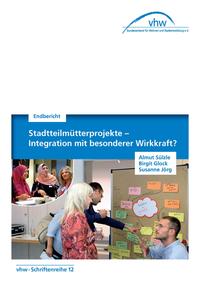 Stadtteilmütterprojekte- Integration mit besonderer Wirkkraft