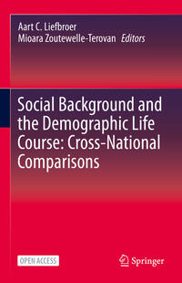 Social Background and the Demographic Life Course: Cross-National Comparisons