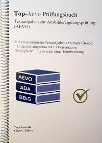 Top-Aevo Prüfungsbuch - Übungsaufgaben zur Ausbildereignungsprüfung