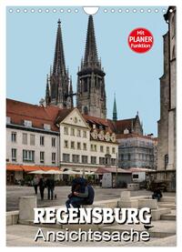 Regensburg - Ansichtssache (Wandkalender 2025 DIN A4 hoch), CALVENDO Monatskalender